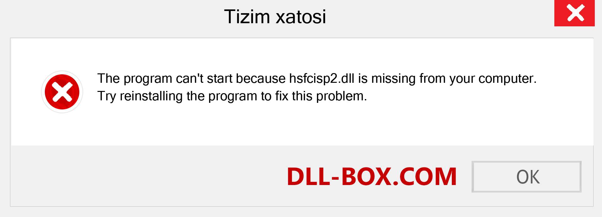 hsfcisp2.dll fayli yo'qolganmi?. Windows 7, 8, 10 uchun yuklab olish - Windowsda hsfcisp2 dll etishmayotgan xatoni tuzating, rasmlar, rasmlar